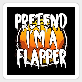 Pretend I'm A Flapper Halloween Couples Costume Halloween Scary Happy Halloween Day 2021 Sticker